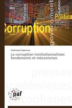 Paperback La Corruption Institutionnalisée: Fondements Et Mécanismes [French] Book
