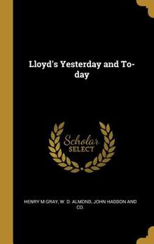 Hardcover Lloyd's Yesterday and To-day Book