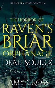 The Horror of Raven's Briar Orphanage