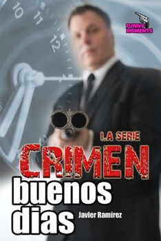 Paperback Buenos días: La serie CRIMEN [Spanish] Book