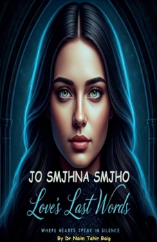 Paperback Jo Samjhna Samjho: Love's Last Words Book