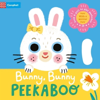 Board book Bunny, Bunny Peekaboo: With Grab-And-Pull Pages and a Mirror Book
