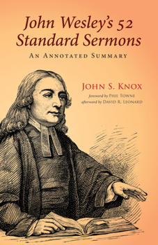 Paperback John Wesley's 52 Standard Sermons: An Annotated Summary Book