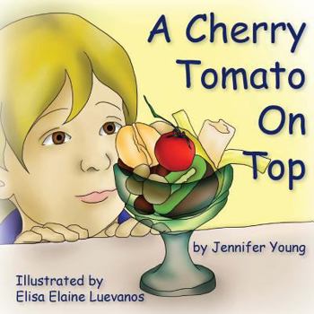 Paperback A Cherry Tomato on Top Book