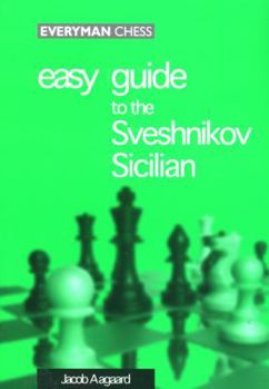 Paperback Easy Guide to the Sveshnikov Sicilian Book