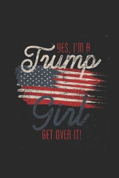 Trump Girl: Graph Paper Notebook (6" x 9" - 120 pages) ~ President Trump Notebook for Daily Journal, Diary, and Gift