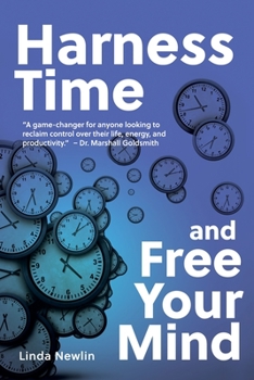 Paperback Harness Time and Free Your Mind Book