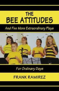 Paperback The Bee Attitudes: And Five More Extraordinary Plays Book