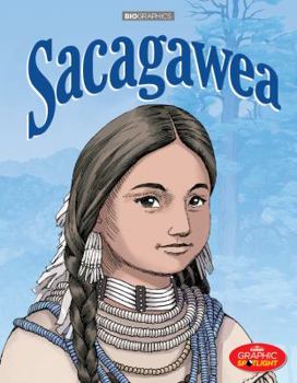 Sacagawea - Book  of the Bio-Graphics