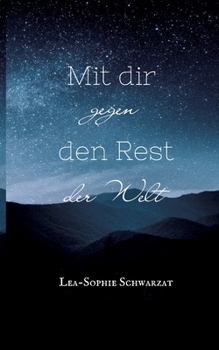 Paperback Mit dir gegen den Rest der Welt [German] Book