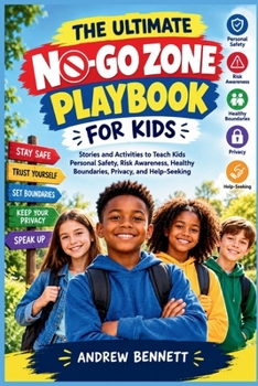 THE ULTIMATE NO-GO ZONE PLAYBOOK FOR KIDS