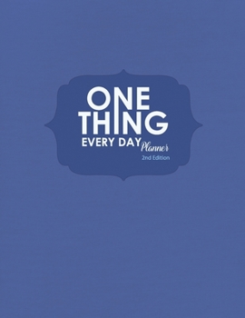 Paperback One Thing Every Day Planner: 2nd Edition Book