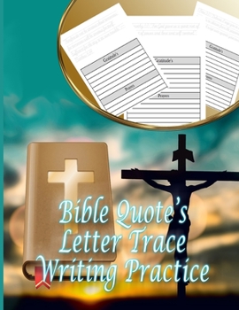 Paperback Bible Quotes Letter Trace Writing Practice: Bible Verses Cursive Handwriting Gratitudes Prayers Practice Workbook Book
