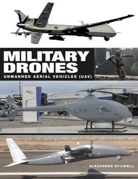 Hardcover Military Drones: Unmanned Aerial Vehicles (Uavs) Book