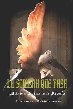 Paperback La Sombra Que Pasa [Spanish] Book