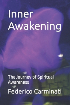 Paperback Inner Awakening: The Journey of Spiritual Awareness Book