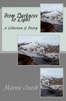 Paperback From Darkness to Light: A Collection of Poetry Book
