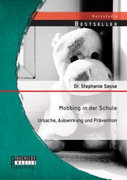 Paperback Mobbing in der Schule: Ursache, Auswirkung und Prävention [German] Book