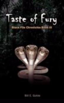 Paperback Taste of Fury: Black File Chronicles Book III Book
