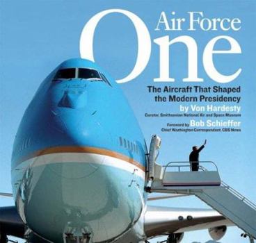 Paperback Air Force One: The Aircraft That Shaped the Modern Presidency Book