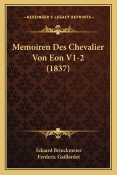Memoiren Des Chevalier Von Eon V1-2 (1837)