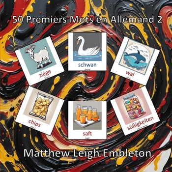 50 Premiers Mots en Allemand 2 (French Edition)