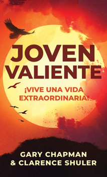 Paperback Joven Valiente: ¡Vive Una Vida Extraordinaria! [Spanish] Book