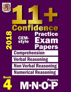 Paperback 11+ Confidence: CEM-style Practice Exam Papers Book 4: Comprehension, Verbal Reasoning, Non-verbal Reasoning, Numerical Reasoning, and Book