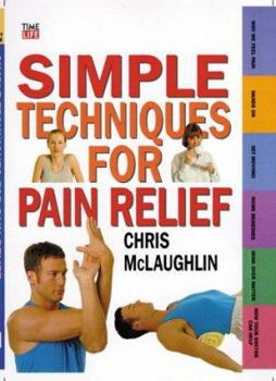 Paperback Simple Techniques for Pain Relief Book