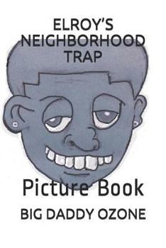 Paperback Elroy's Neighborhood Trap: Picture Book