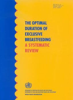 Paperback The Optimal Duration of Exclusive Breastfeeding: A Systematic Review Book