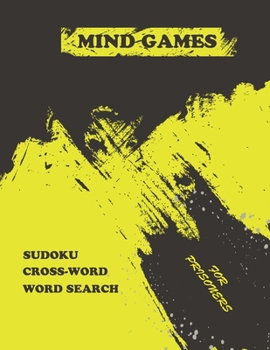 Paperback mind games for prisoners: the Big brain teaser activity book ( sudoku - word search - crossword ) for elderly in large format over 250 pages [Large Print] Book