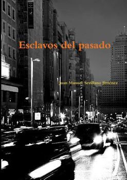Paperback Esclavos del pasado [Spanish] Book