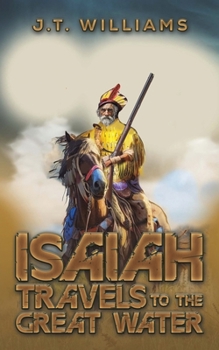 Isaiah Travels to the Great Water