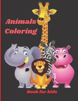 Paperback Animals Coloring Book for kids: Ages 4-9Coloring Books for Kids Book