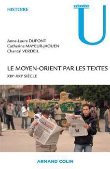 Le Moyen-Orient par les textes: XIXe - XXIe siècle
