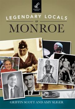 Paperback Legendary Locals of Monroe Book