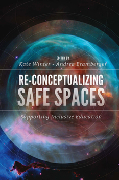 Hardcover Re-Conceptualizing Safe Spaces: Supporting Inclusive Education Book