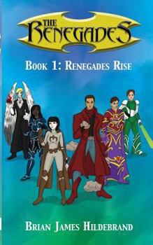 Paperback The Renegades Book 1: Renegades Rise Book