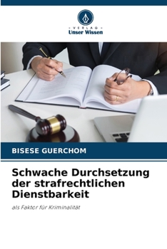 Paperback Schwache Durchsetzung der strafrechtlichen Dienstbarkeit [German] Book