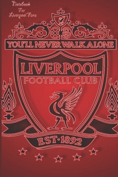 Paperback Liverpool Notebook Design Liverpool 34 For Liverpool Fans and Lovers: Lined Notebook / Journal Gift, 120 Pages, 6x9, Soft Cover, Matte Finish Book