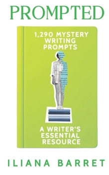 Paperback Prompted 1,290 Mystery Writing Prompts: A Writer's Essential Resource Book