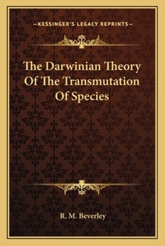 Paperback The Darwinian Theory Of The Transmutation Of Species Book