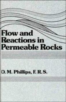 Hardcover Flow and Reactions in Permeable Rocks Book