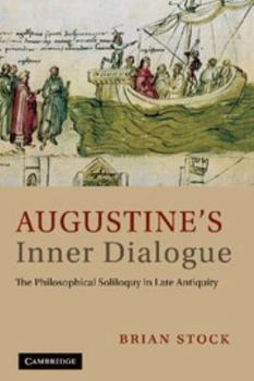 Printed Access Code Augustine's Inner Dialogue: The Philosophical Soliloquy in Late Antiquity Book