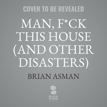 Audio CD Man, F*ck This House (and Other Disasters) Book