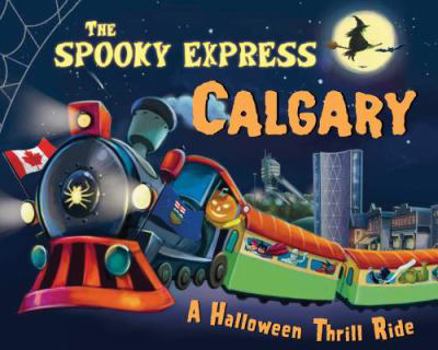 Hardcover The Spooky Express Calgary Book