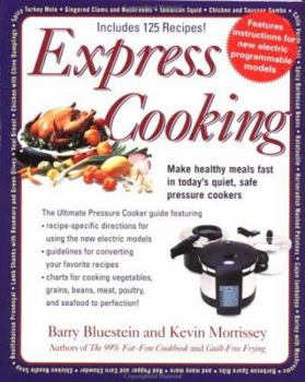 Mass Market Paperback Express Cooking: Make Healthy Meals Fast in Today's Quiet, Safe Pressure Cookers Book