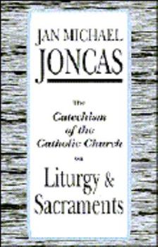 Paperback The Catechism of the Catholic Church on Liturgy and Sacraments Book