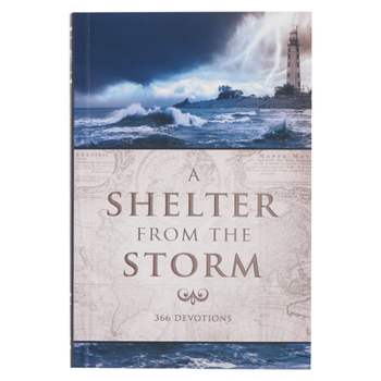 Paperback A Shelter from the Storm 366 Devotions Book